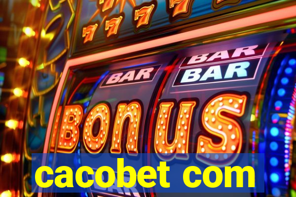 cacobet com