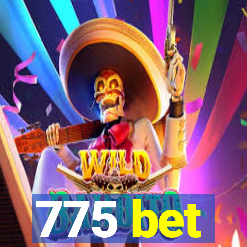 775 bet