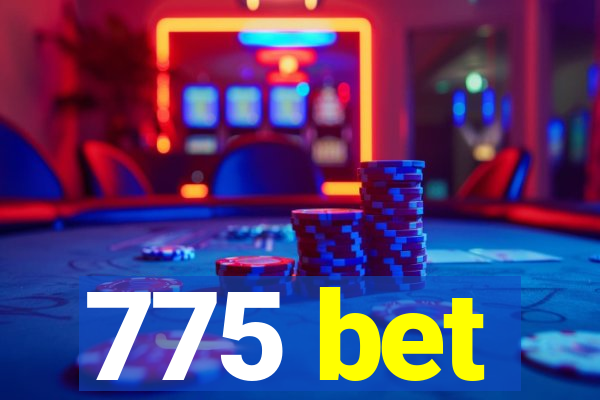 775 bet