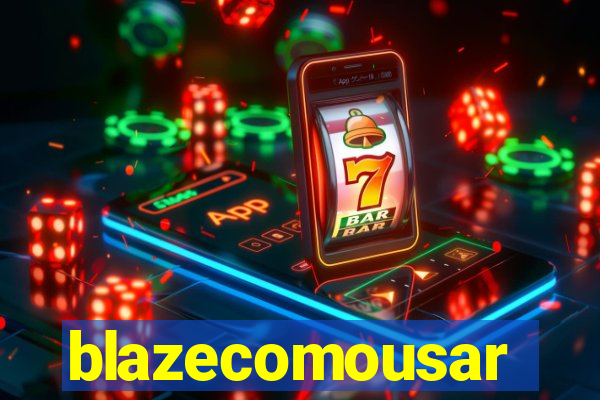 blazecomousar