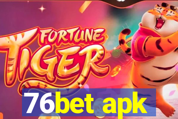 76bet apk