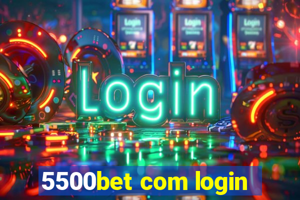 5500bet com login