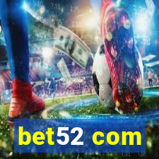 bet52 com