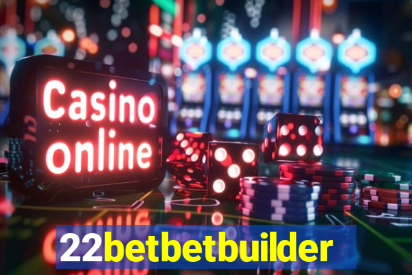 22betbetbuilder