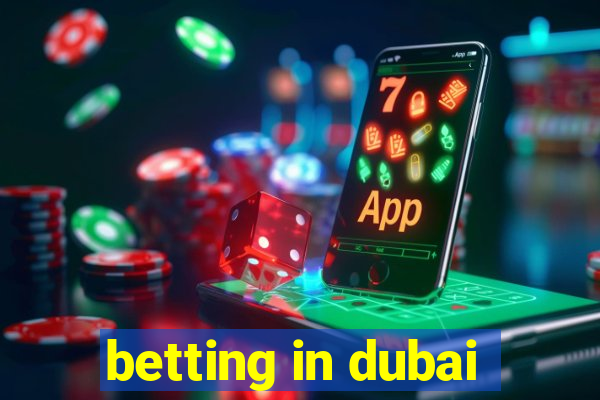 betting in dubai