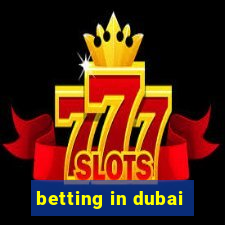 betting in dubai