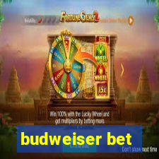 budweiser bet