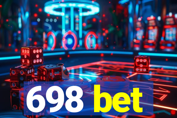 698 bet