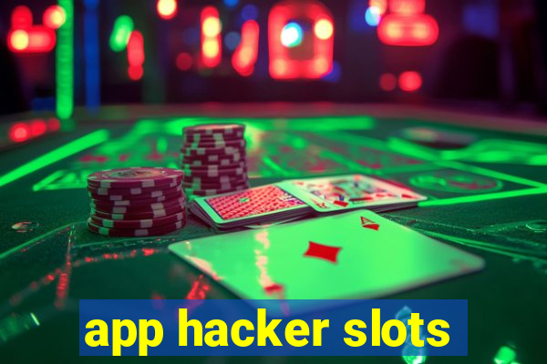 app hacker slots