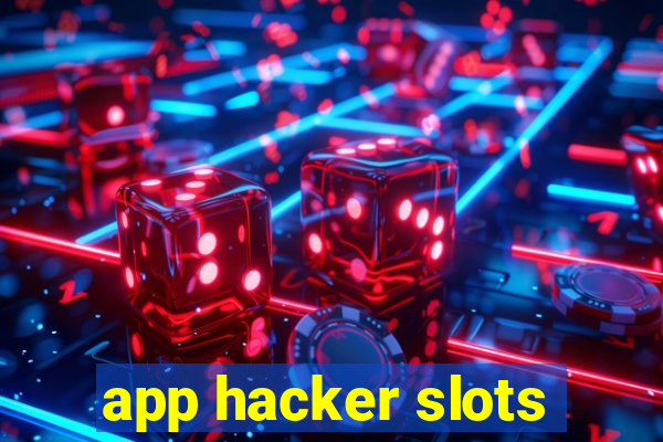 app hacker slots