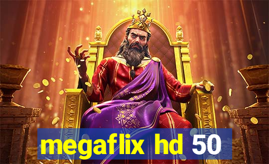 megaflix hd 50