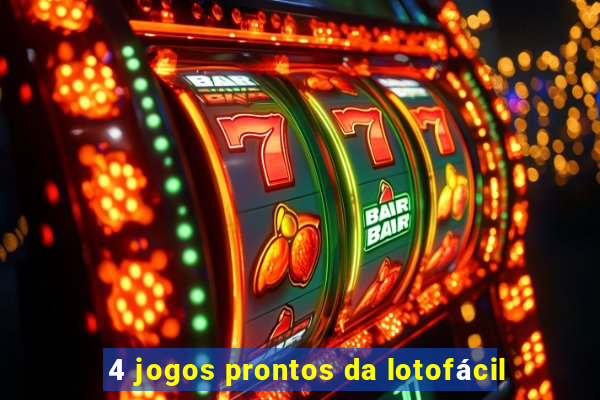 4 jogos prontos da lotofácil