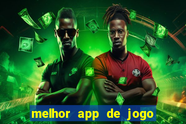 melhor app de jogo para ganhar dinheiro