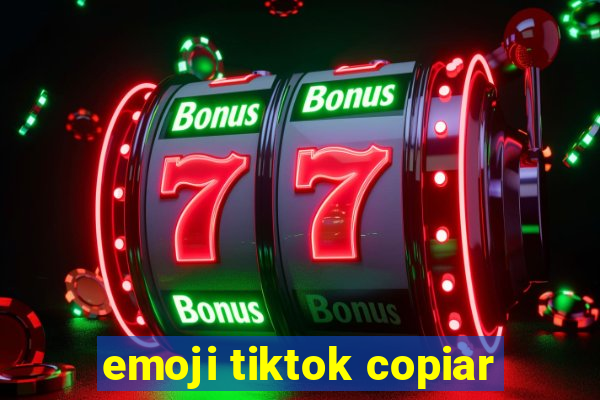 emoji tiktok copiar