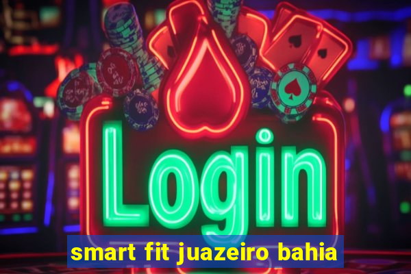 smart fit juazeiro bahia