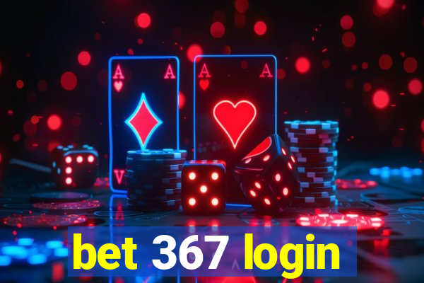 bet 367 login