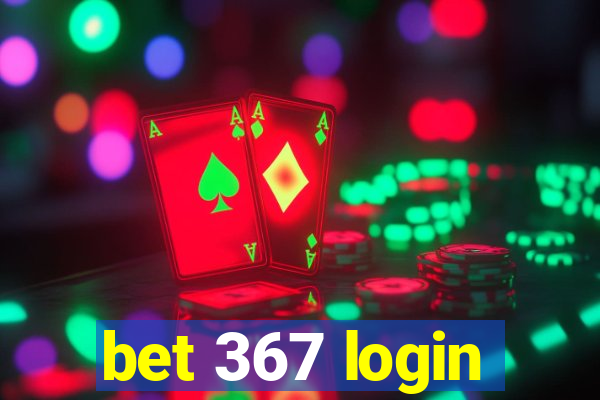 bet 367 login