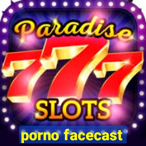 porno facecast