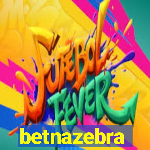 betnazebra