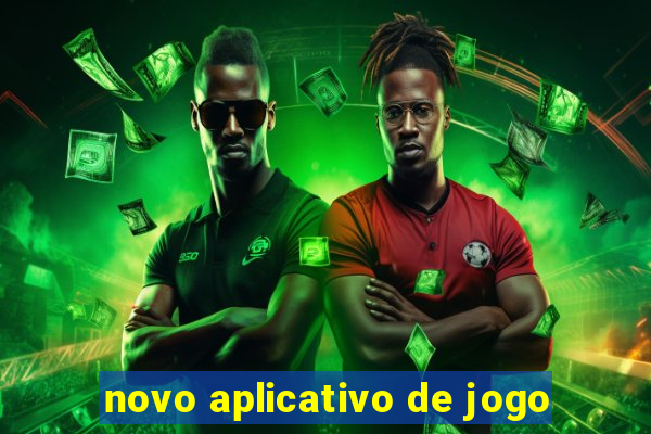 novo aplicativo de jogo