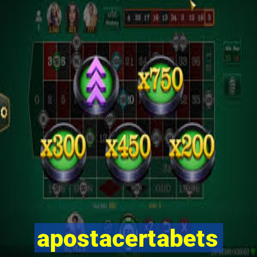 apostacertabets