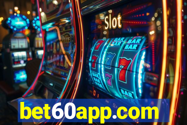 bet60app.com