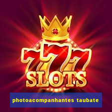 photoacompanhantes taubate