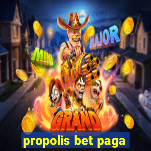 propolis bet paga