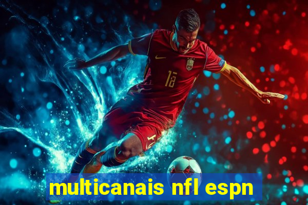 multicanais nfl espn