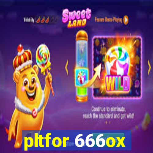 pltfor 666ox