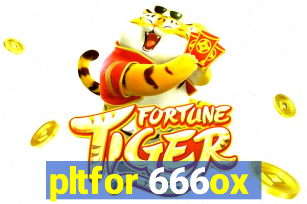 pltfor 666ox