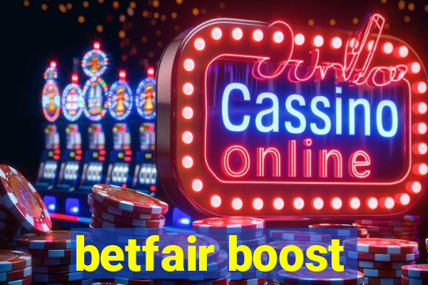 betfair boost