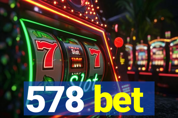 578 bet