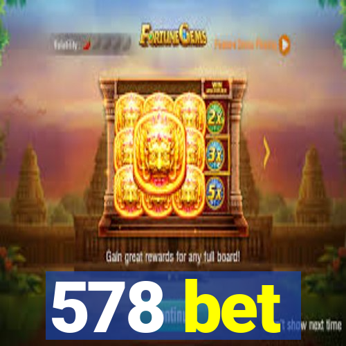 578 bet