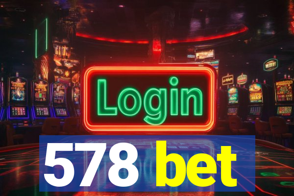 578 bet