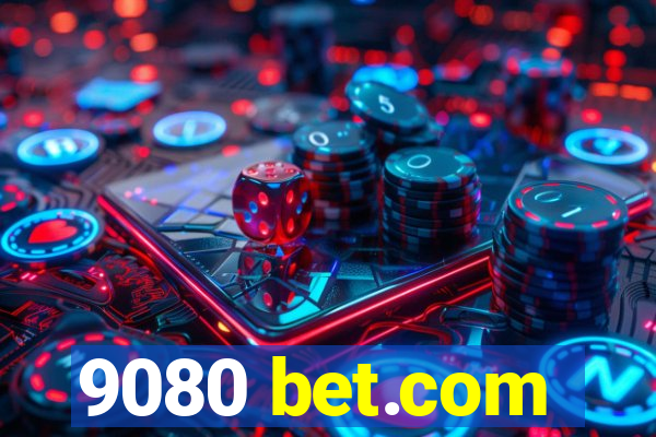 9080 bet.com