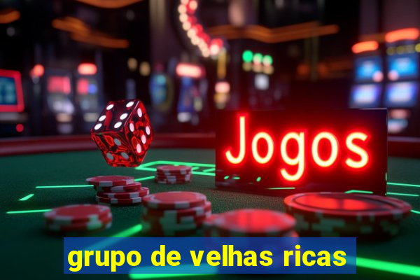 grupo de velhas ricas