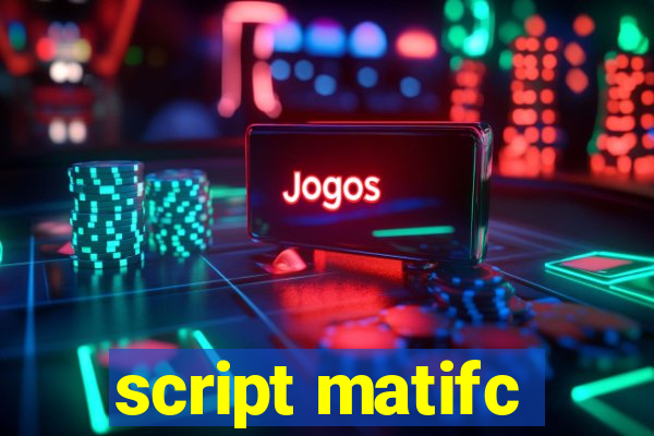 script matifc