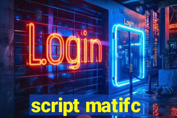 script matifc