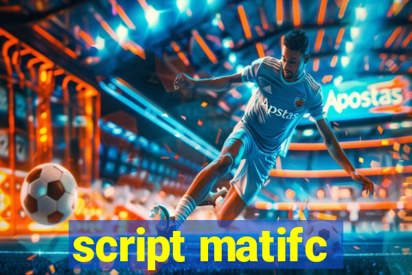 script matifc