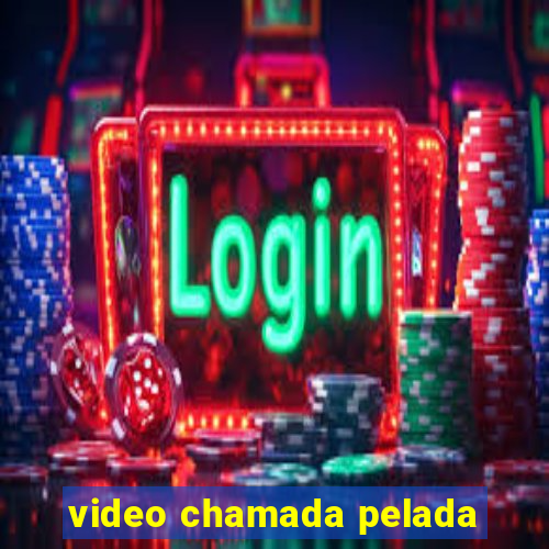 video chamada pelada