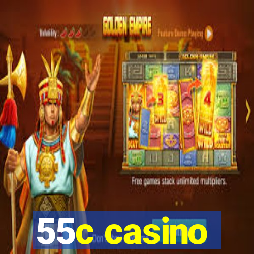 55c casino