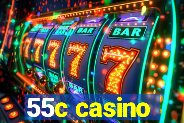 55c casino