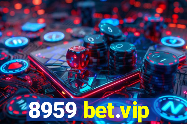 8959 bet.vip