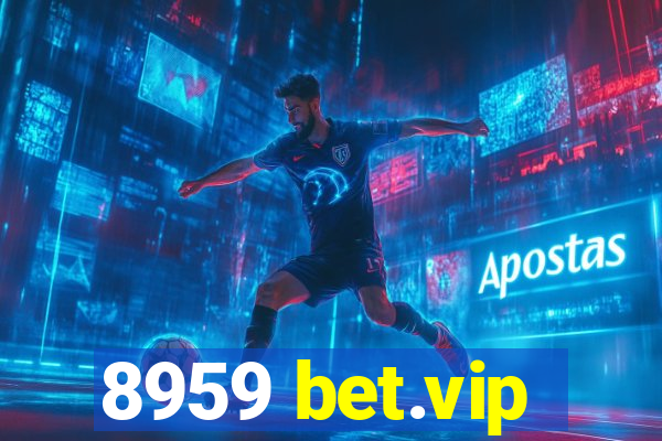 8959 bet.vip