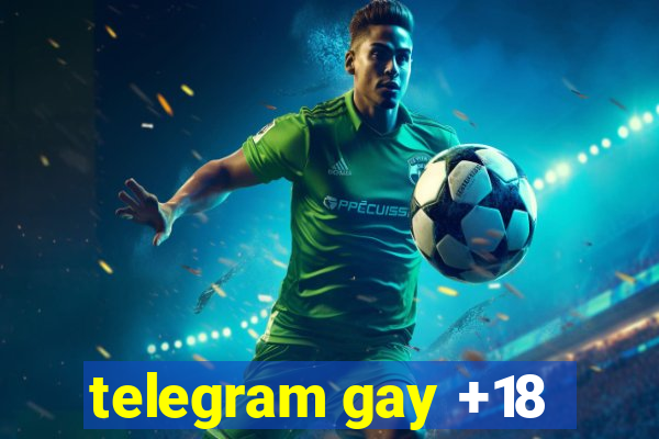 telegram gay +18