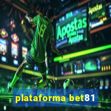 plataforma bet81