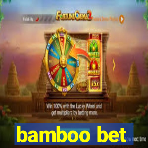 bamboo bet