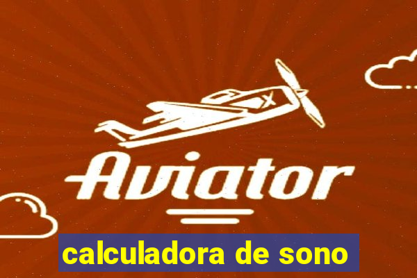 calculadora de sono