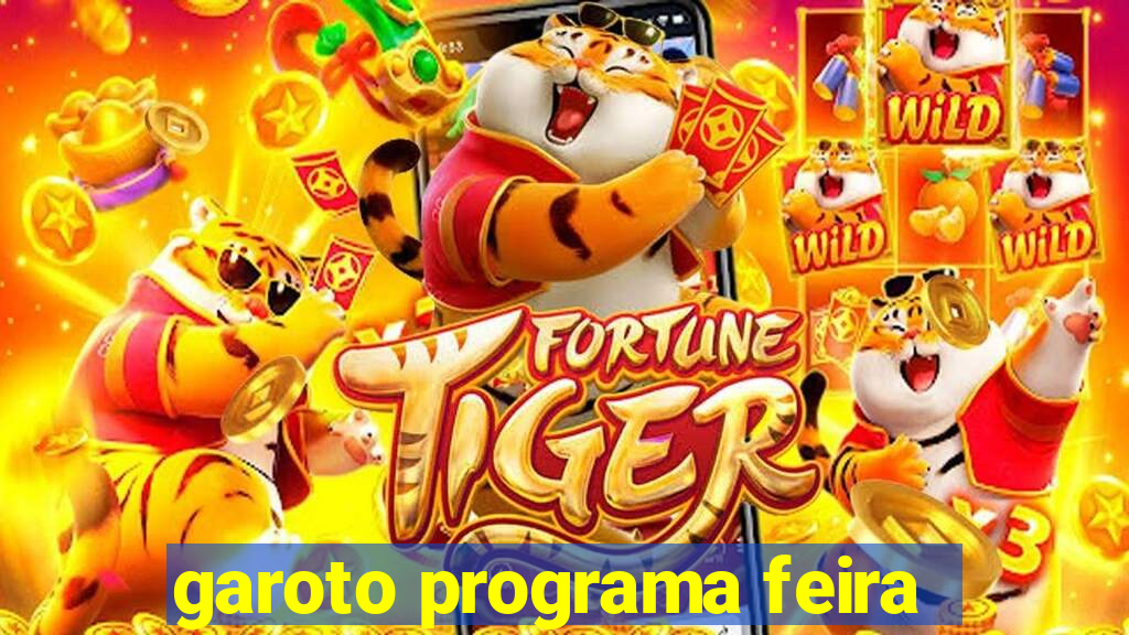 garoto programa feira